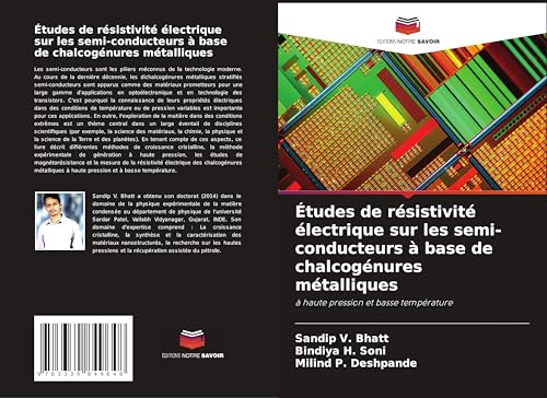 Études de résistivité électrique sur les semi-conducteurs à base de chalcogénures métalliques: à haute pression et basse température von Editions Notre Savoir