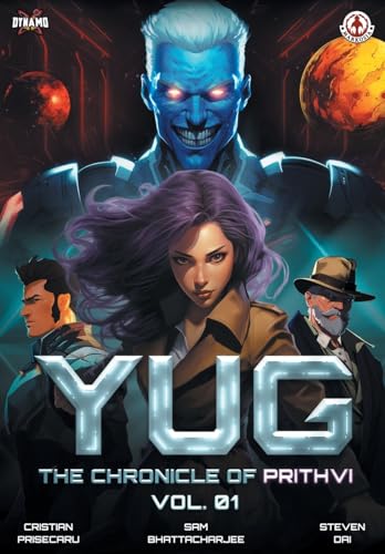 Yug: The Chronicle of Privthi von Markosia Enterprises Ltd