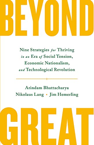 Beyond Great: Nine Strategies for Thriving in an Era of Social Tension, Economic Nationalism, and Technological Revolution von John Murray Press
