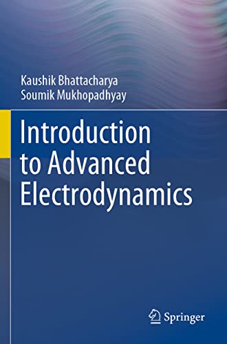 Introduction to Advanced Electrodynamics von Springer