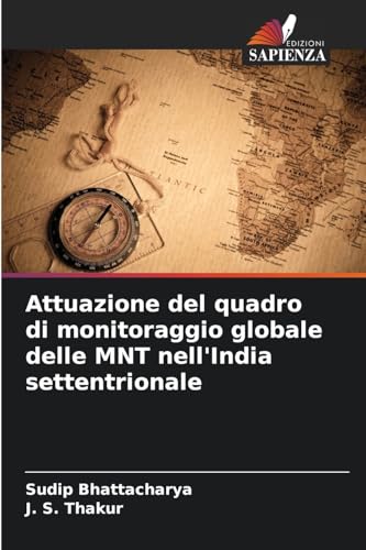 Attuazione del quadro di monitoraggio globale delle MNT nell'India settentrionale von Edizioni Sapienza