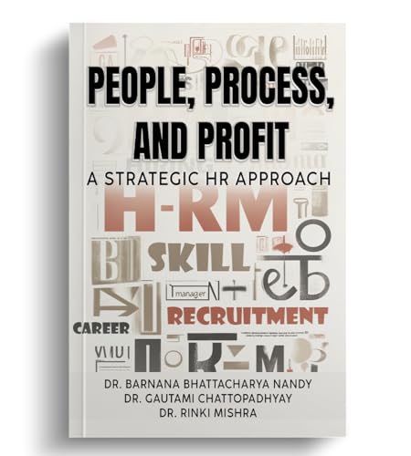 People, Process, and Profit: A Strategic HR Approach von Blue Rose Publishers