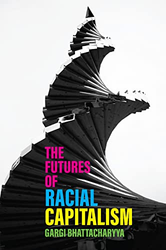 The Futures of Racial Capitalism von Polity