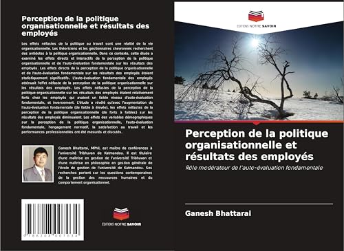 Perception de la politique organisationnelle et résultats des employés: Rôle modérateur de l'auto-évaluation fondamentale von Editions Notre Savoir
