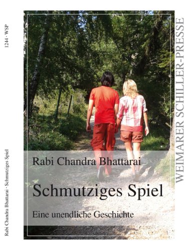 Schmutziges Spiel: Eine unendliche Geschichte (Weimarer Schiller-Presse)