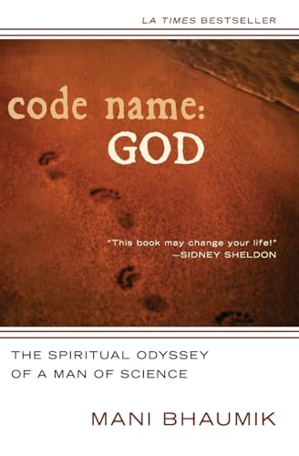 Code Name God: The Spiritual Odyssey of a Man of Science