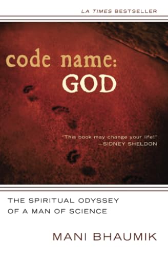 Code Name God: The Spiritual Odyssey of a Man of Science