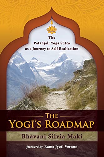 The Yogi's Roadmap: Patanjali Yoga Sutra as a Journey to Self Realization von Createspace Independent Publishing Platform