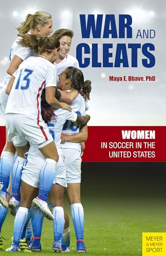 War and Cleats: Women in Soccer in The United States