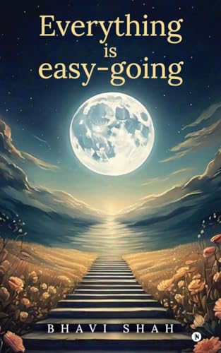 Everything is easy-going: (Know Your Response to Every Situation) von Notion Press
