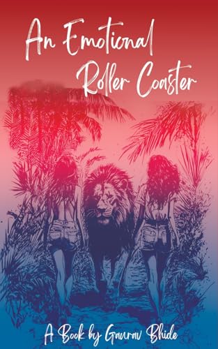 An Emotional Roller Coaster An Emotional Roller Coaster von Bluerose Publishers