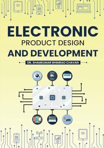 Electronic Product Design and Development Electronic Product Design and Development von White Falcon Publishing
