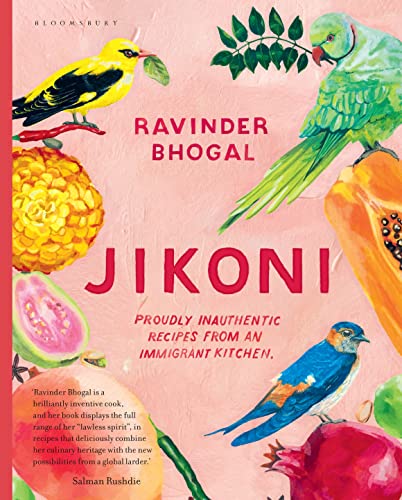 Jikoni: Proudly Inauthentic Recipes from an Immigrant Kitchen von Bloomsbury