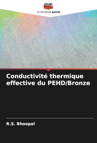 Conductivité thermique effective du PEHD/Bronze: DE von Editions Notre Savoir