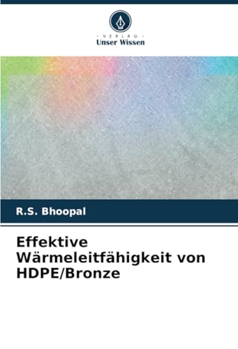 Effektive Wärmeleitfähigkeit von HDPE/Bronze: DE von Verlag Unser Wissen