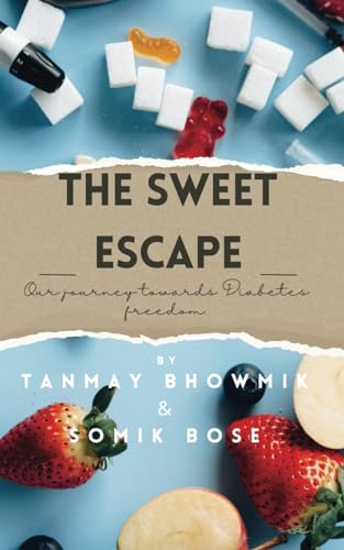 The Sweet Escape: Our Journey Towards Diabetes Freedom von 1