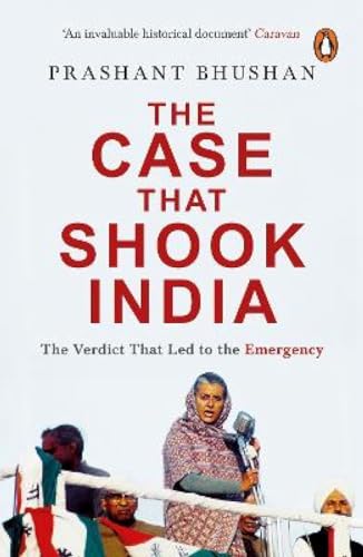 The Case that Shook India. Publisher: penguin books india: The Verdict That Led to the Emergency von Penguin Random House India