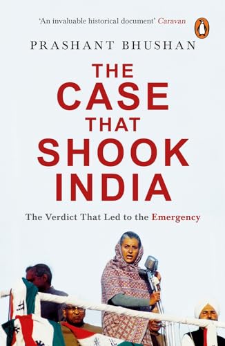 The Case that Shook India. Publisher: penguin books india: The Verdict That Led to the Emergency von Penguin Random House India