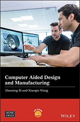 Computer Aided Design and Manufacturing (Wiley-asme Press) von Wiley-Blackwell