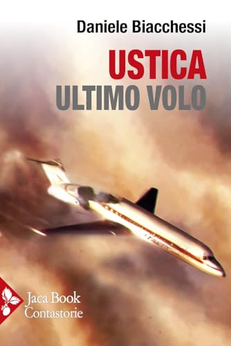 Ustica ultimo volo (Contastorie) von Jaca Book