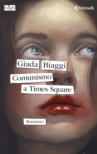 Comunismo a Times Square (Tagli) von Feltrinelli