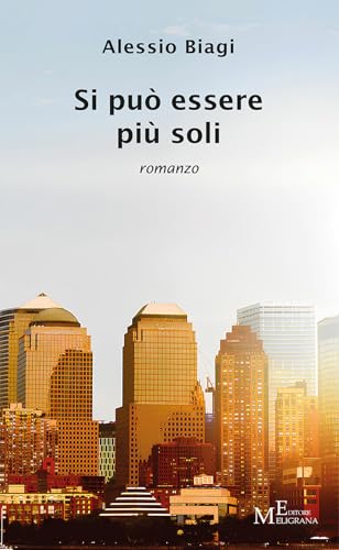 Si può essere più soli (Narrativa inclusa) von Meligrana Giuseppe Editore