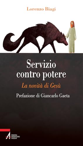 Servizio contro potere. La novità di Gesù (Problemi & proposte) von EMP - Edizioni Messaggero Padova