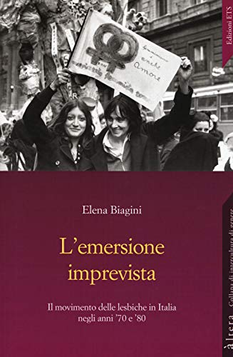 L'emersione imprevista. Il movimento delle lesbiche in Italia negli anni '70 e '80 (Altera) von ETS