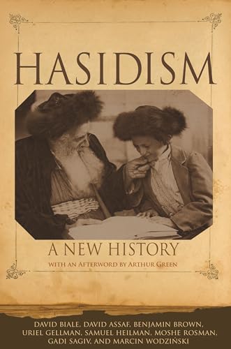 Hasidism: A New History von Princeton University Press