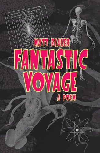 Fantastic Voyage: A Poem Fantastic Voyage: A Poem von Stalking Horse Press