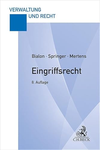 Eingriffsrecht: Eine praxisorientierte Darstellung (Verwaltung und Recht)