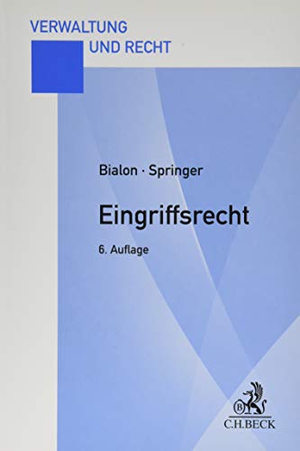 Eingriffsrecht: Eine praxisorientierte Darstellung (Verwaltung und Recht)