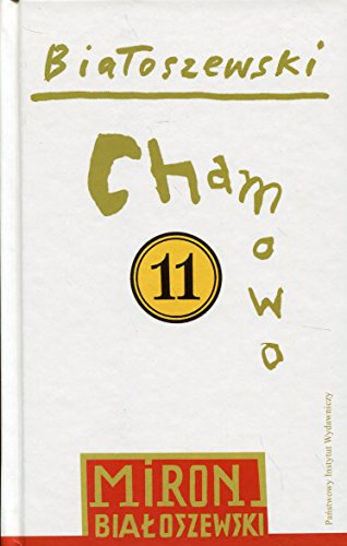 Utwory zebrane Tom 11 Chamowo von PIW