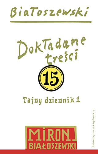 Utwory zebrane Tom 15 Dokładane treści: Tajny dziennik 1