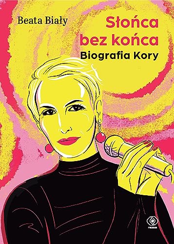 Słońca bez końca Biografia Kory