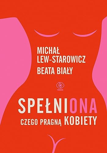 SpełniONA. Czego pragną kobiety von Rebis