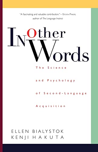 In Other Words: The Science And Psychology Of Second-language Acquisition