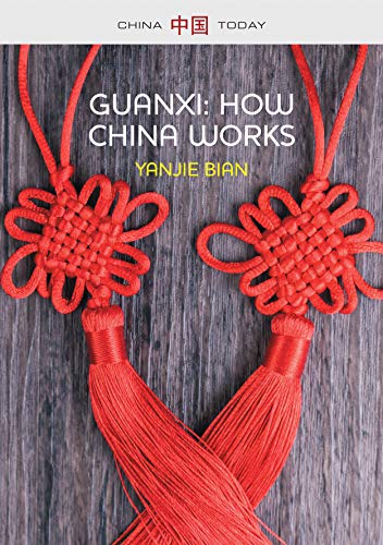 Guanxi, How China Works (China Today) von Polity
