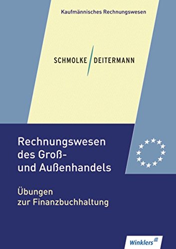 Rechnungswesen des Groß- und Außenhandels: Übungen zur Finanzbuchhaltung: Übungsheft von Winklers Verlag