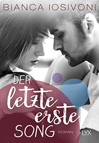 Der letzte erste Song: Roman (Firsts-Reihe, Band 4)