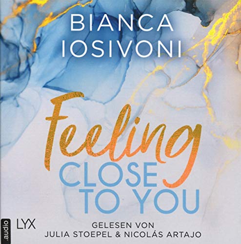 Feeling Close to You: . (Was auch immer geschieht, Band 2)