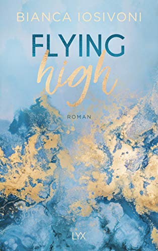 Flying High (Hailee & Chase, Band 2) von LYX