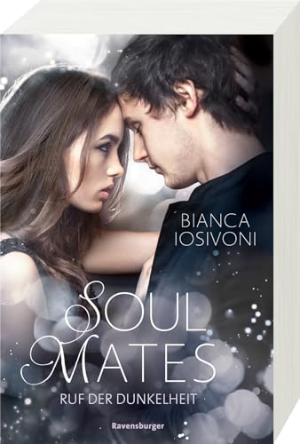 Soul Mates, Band 2: Ruf der Dunkelheit (Unvergessliche Romantasy von SPIEGEL-Bestsellerautorin Bianca Iosivoni) von Ravensburger