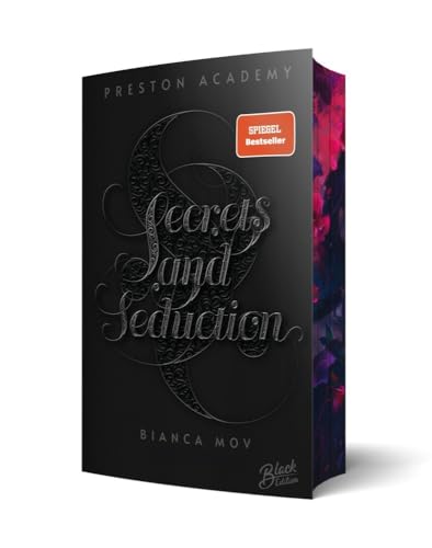 Secrets and Seduction: Du wirst immer mein sein (Preston Academy, Band 1) | Mit wunderschönem Farbschnitt von NOVA MD