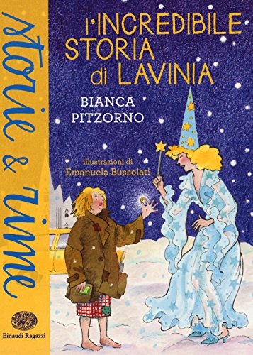 L'incredibile storia di Lavinia (Storie e rime)