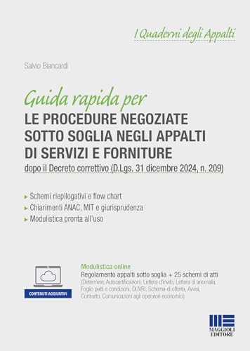 Guida rapida per le procedure negoziate sotto soglia negli appalti di servizi e forniture nel d.lgs. 36/2023. dopo il Decreto correttivo (D.Lgs. 31 ... Con espansione online (Appalti & Contratti) von Maggioli Editore