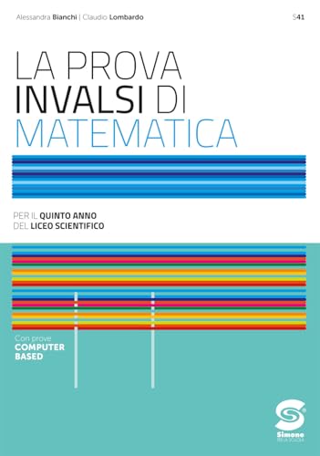 La prova INVALSI di matematica. Per il 5° anno dei Licei scientifici. Con e-book. Con espansione online von Simone per la Scuola