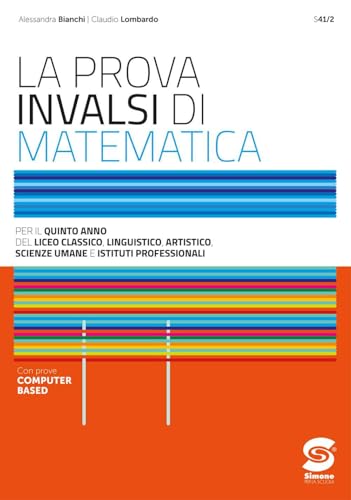 La prova INVALSI di matematica. Per il 5° anno delle Scuole superiori. Con e-book. Con espansione online von Simone per la Scuola