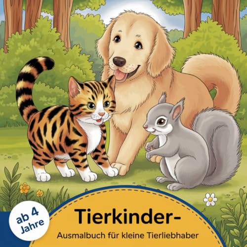 Tierkinder - Ausmalbuch für kleine Tierliebhaber von Independently published
