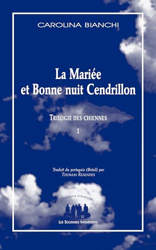 La mariée et bonne nuit Cendrillon: Trilogie des chiennes (2024) (1)